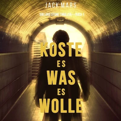 Cover von Koste Es Was Es Wolle (Ein Luke Stone Thriller—Buch 1)