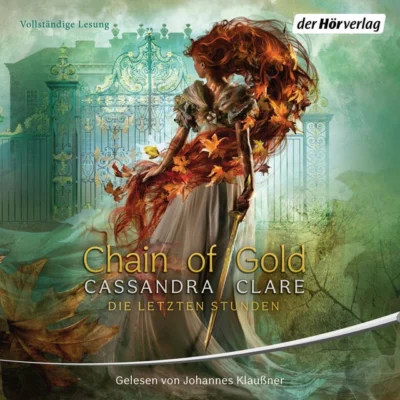 Cover von Chain of Gold: Die Letzten Stunden 1