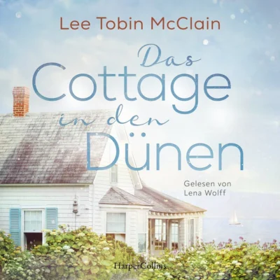Cover von Das Cottage in den Dünen: Roman | Zweite Chancen in Chesapeake Bay: Mut, Heilung und neue Wege