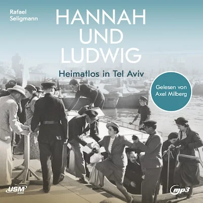 Cover von Hannah und Ludwig - Heimatlos in Tel Aviv