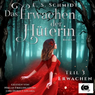 Cover von Das Erwachen der Hüterin: Teil 3: Erwachen