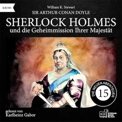 Cover von Sherlock Holmes und die Geheimmission Ihrer Majestät (Die neuen Abenteuer, Folge 15)