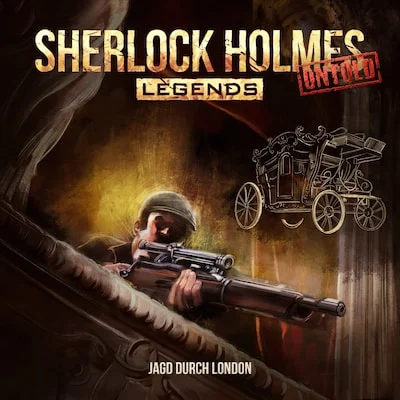 Cover von Sherlock Holmes Legends, Untold, Folge 8: Jagd durch London