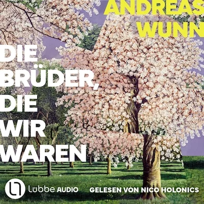 Cover von Die Brüder, die wir waren