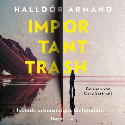 Cover von Important Trash: Islands schmutziges Geheimnis