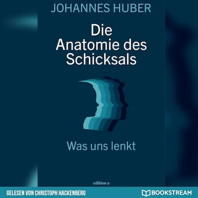 Cover von Die Anatomie des Schicksals - Was uns lenkt