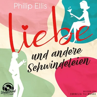 Cover von Liebe und andere Schwindeleien