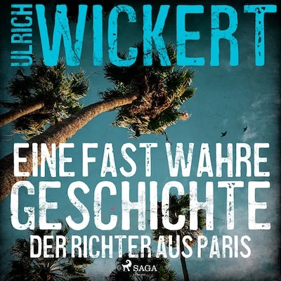 Cover von Der Richter aus Paris. Eine fast wahre Geschichte
