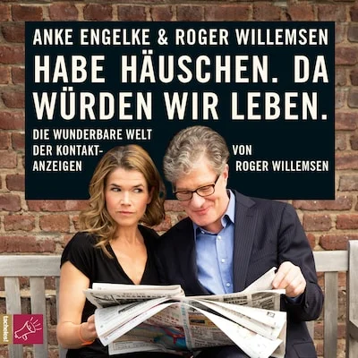Cover von Habe Häuschen. Da würden wir leben. - Die wunderbare Welt der Kontaktanzeigen