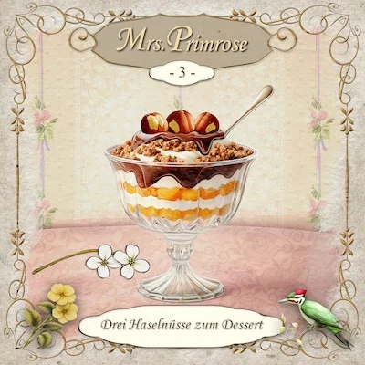 Cover von Mrs. Primrose, Folge 3: Drei Haselnüsse zum Dessert