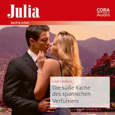 Cover von Die süße Rache des spanischen Verführers