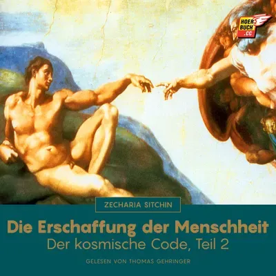 Cover von Die Erschaffung der Menschheit (Der kosmische Code