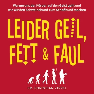 Cover von Leider geil, fett & faul