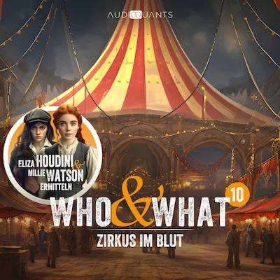 Cover von Folge 10: Zirkus im Blut (Who & What)