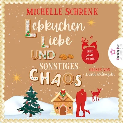 Cover von Lebkuchen, Liebe und sonstiges Chaos - Die kleine Lebkuchenwerkstatt