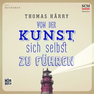 Cover von Von der Kunst, sich selbst zu führen