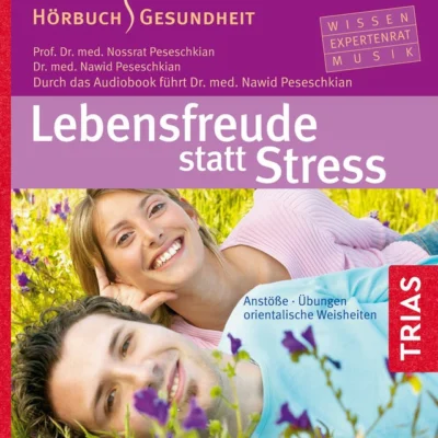 Cover von Lebensfreude statt Stress: Anstöße - Übungen - orientalische Weisheiten