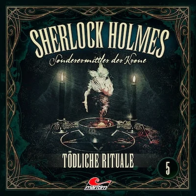 Cover von Sherlock Holmes, Sonderermittler der Krone, Folge 5: Tödliche Rituale
