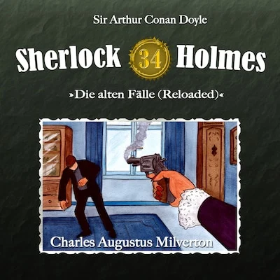 Cover von Sherlock Holmes, Die alten Fälle (Reloaded), Fall 34: Charles Augustus Milverton