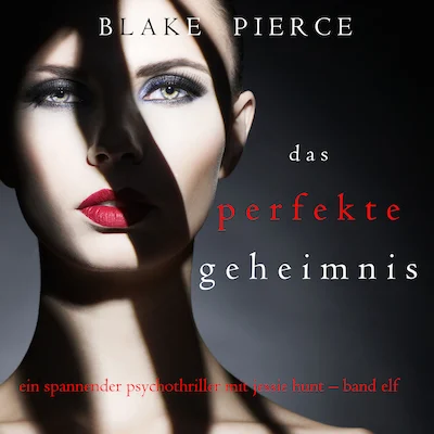 Cover von Das Perfekte Geheimnis (Ein spannender Psychothriller mit Jessie Hunt