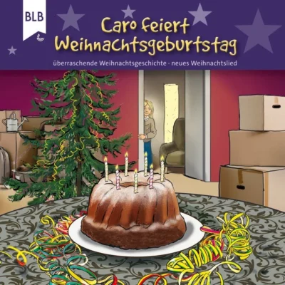 Cover von Caro feiert Weihnachtsgeburtstag