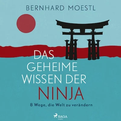 Cover von Das geheime Wissen der Ninja: 8 Wege, die Welt zu verändern