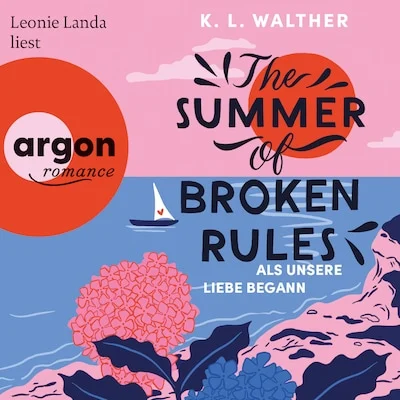 Cover von The Summer of Broken Rules - Als unsere Liebe begann