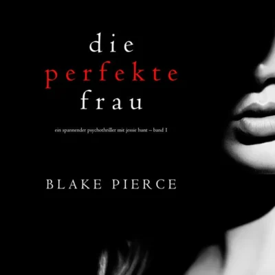 Cover von Die perfekte Frau