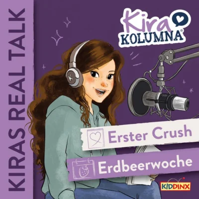Cover von Kiras Real Talk, Folge 1: Erster Crush / Erdbeerwoche